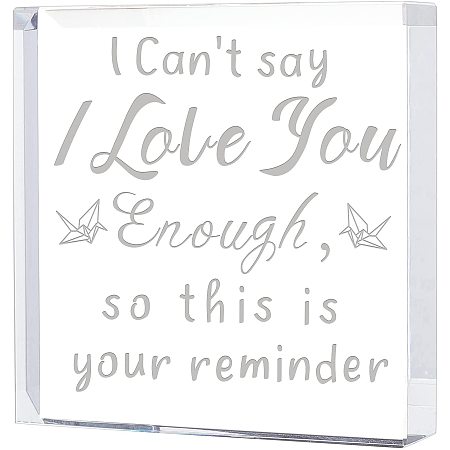 FINGERINSPIRE Square Crystal Engraved Keepsake & Paperweight. Crystal Gifts for Anniversary, Birthday, Husband, Wife, Boyfriend, Girlfriend - I Can't Say I Love You Enough, So This is Your Reminder