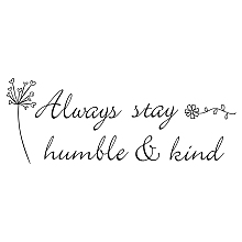 SUPERDANT Motivational Wall Decals Quotes Inspirational Positive Saying Wall Decals Always Stay Humble And Kind Wall Decals for Study Room Living Room Bedroom Office Wall Decorations