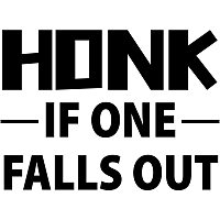 GLOBLELAND 2Pcs Honk If One Falls Out Bumper Stickers Funny Car Decals Stickers for Cars Pickup Trucks Van Cars Motorcycle Bumpers Computers Windows Luggage Cases Cabinets, 7x7Inch