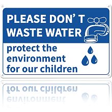 GLOBLELAND Please Don't Waste Water Sign, 8x12 inches 35 Mil Aluminum Do not Waste Water Protect The Environment for Our Children Warning Sign, UV Protected and Waterproof