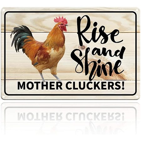 GLOBLELAND Rise and Shine Mother Cluckers Sign, 8x12 inches 40 Mil Aluminum Funny Chicken Coop Sign Farmhouse Home Wall Decoration, UV Protected and Waterproof