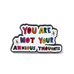 Honeyhandy Colorful Word You Are Not Your Anxious Thoughts Enamel Pin, Electrophoresis Black Alloy Inspirational Brooch for Backpack Clothes, Word, 17x30x1.5mm, Pin: 1.2mm