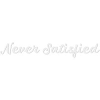 GLOBLELAND Never Satisfied Bumper Stickers, 22x4.5Inch, Funny Car Decals Stickers for Cars Pickup Trucks Van Cars Motorcycle Bumpers Computers Windows Luggage Cases Cabinets