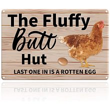 GLOBLELAND The Fluffy Butt Hut Funny Chicken Coop Sign Last One in is A Rotten Egg, 8x12 inches 40 Mil Aluminum Funny Chicken Yard Sign Farmhouse Home Wall Decoration, UV Protected and Waterproof