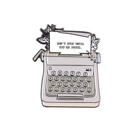 Honeyhandy Creative Zinc Alloy Brooches, Enamel Lapel Pin, with Iron Butterfly Clutches or Rubber Clutches, Electrophoresis Black Color, Typewriter with Word Don't Stop Until You're Proud, Gainsboro, 28x23mm, Pin: 1mm