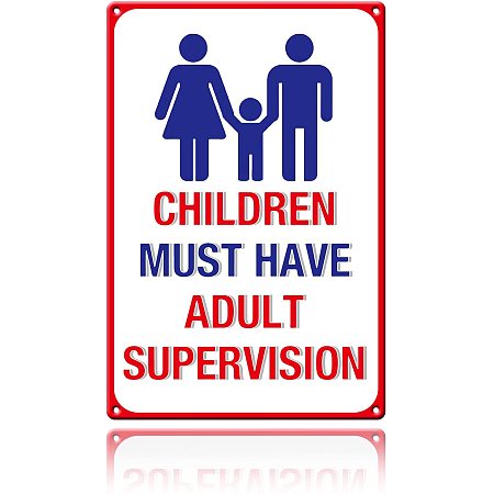 GLOBLELAND Children Must Have Adult Supervision Aluminum Sign Metal Sign Yard Sign for Bars Restaurants Cafes Pubs Decor, 12x8Inch, Waterproof and Fade Resistance