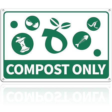 GLOBLELAND Compost Only Sign, 8x12 inches 40 Mil Aluminum Compost Organic Waste Only Sign, UV Protected and Waterproof
