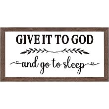 FINGERINSPIRE Give It to Go and Go to Sleep Art Sign Solid Wood Bedroom Sign with Arylic Layer 13x7 Inch Large Hangable Wooden Frame for Living Room Decor