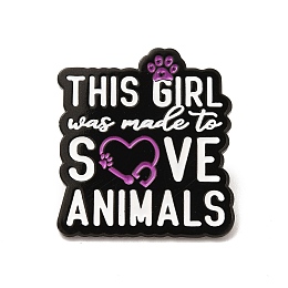 Honeyhandy Word This Girl Was Made To Save Animals Enamel Pin, Electrophoresis Black Alloy Animal Protect Brooch for Clothes Backpack, 30x27x1.5mm