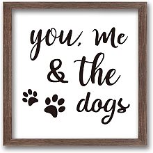 FINGERINSPIRE You Me and The Dogs Art Sign Solid Wood Sign Funny Farmhouse Decor Sign with Arylic Layer 13x13 Inch Large Hangable Wooden Frame Block Sign for Home Room Decor