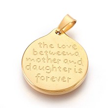 Honeyhandy Mother' Day Theme 304 Stainless Steel Pendants, Flat Round with Mother Daughter Quotes, Golden, 26x23x2.5mm, Hole: 4x5mm