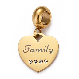 Honeyhandy Ion Plating(IP) 304 Stainless Steel European Dangle Charms, Large Hole Pendants, with Rhinestone, Heart with Word Family, Golden, 23mm, Hole: 4mm, Pendant: 13.5x14x1mm