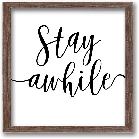 FINGERINSPIRE Stay Awhile Art Sign Solid Wood Bathroom Sign with Arylic Layer 7x7 Inch Funny Bathroom Wall Art Large Hangable Wooden Frame for Home Decor