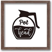 FINGERINSPIRE Pot Head Art Sign Solid Wood Funny Kitchen Sign Coffee Framed Block Sign with Arylic Layer 13x13 Inch Large Hangable Wooden Frame Block Sign for Kitchen Decor